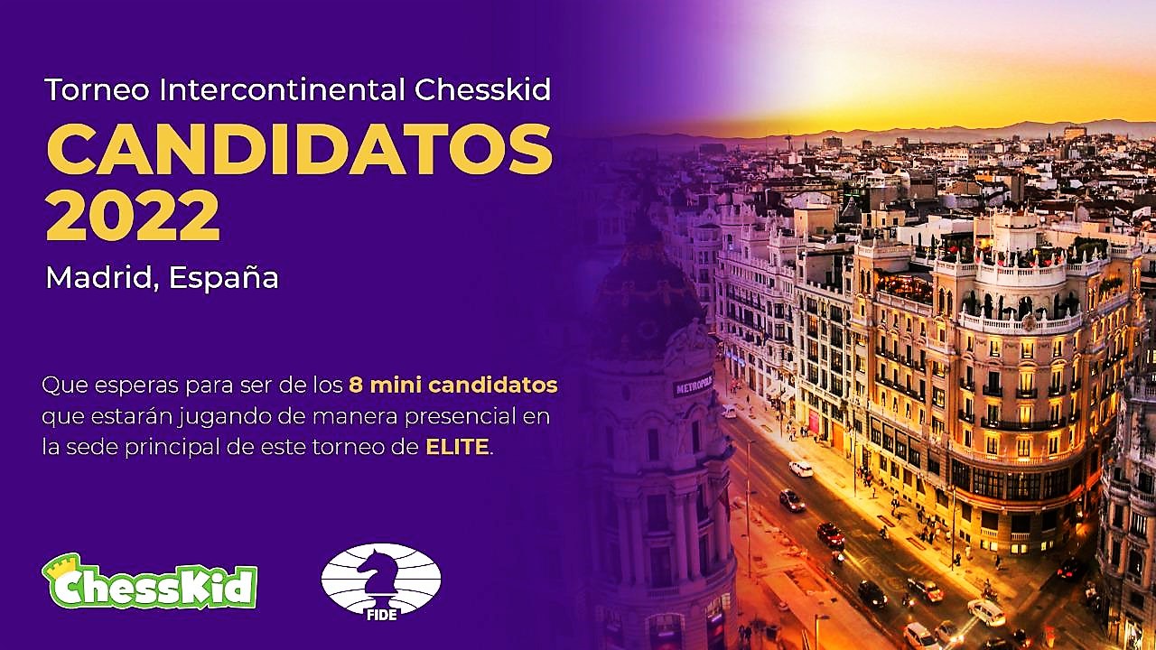¡Torneo Intercontinental de ChessKid “Candidatos 2022”! 🏆